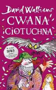 ksiazka tytu: Cwana ciotuchna autor: David Walliams