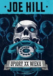 UPIORY XX WIEKU, Joe Hill