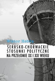 Serbsko-chorwackie stosunki polityczne na przeomie XX i XXI wieku, Wiktor Hebda