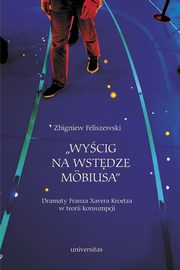 Wycig na wstdze Mobiusa, Zbigniew Feliszewski