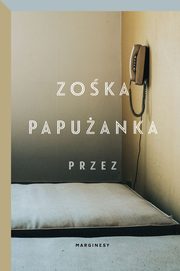 ksiazka tytu: Przez autor: Zoka Papuanka