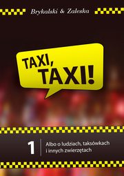 ksiazka tytu: Taxi, taxi! autor: Dawid Brykalski, Magdalena Zaleska