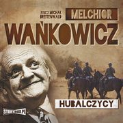 ksiazka tytu: Hubalczycy autor: Melchior Wakowicz