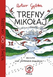 Trefny Mikoaj, Artur Gbka