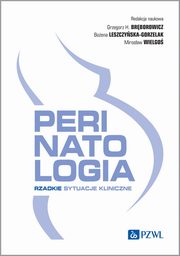 Perinatologia Rzadkie sytuacje kliniczne, 