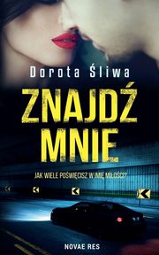 ksiazka tytu: Znajd mnie autor: Dorota liwa