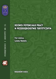 ksiazka tytu: Rozwj potencjau pracy w przedsibiorstwie turystycznym autor: Leszek Kozio