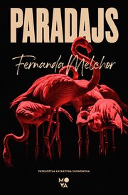 Paradajs, Fernanda Melchor