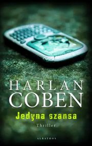 ksiazka tytu: Jedyna szansa autor: Harlan Coben