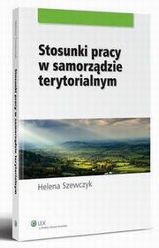 Stosunki pracy w samorzdzie terytorialnym, Helena Szewczyk