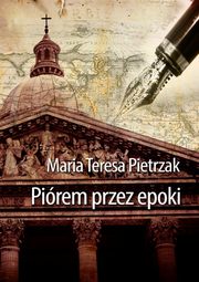 Pirem przez epoki, Maria Teresa Pietrzak