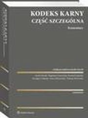 Kodeks karny. Cz szczeglna. Komentarz, Tomasz Razowski, Jacek Giezek, Anna Muszyska, Grzegorz abuda, Dagmara Gruszecka, Konrad Lipiski