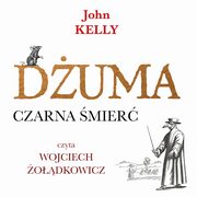 Duma. Czarna mier, John Kelly