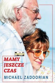 Mamy jeszcze czas, Michael Zadoorian