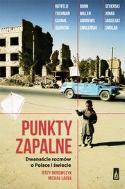 ksiazka tytu: Punkty zapalne autor: Micha Larek, Jerzy Borowczyk