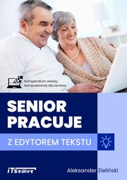 Senior pracuje z edytorem tekstu, Aleksander Zieliski