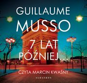 7 LAT PӬNIEJ?, Guillaume Musso