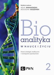 ksiazka tytu: Bioanalityka. Tom II autor: 