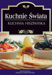 ksiazka tytu: Kuchnia hiszpaska autor: Praca zbiorowa, O-press