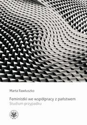 Feministki we wsppracy z pastwem, Marta Rawuszko