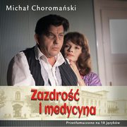 Zazdro i medycyna, Micha Choromaski