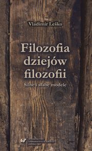 Filozofia dziejw filozofii. Silne i sabe modele, Vladimr Leko