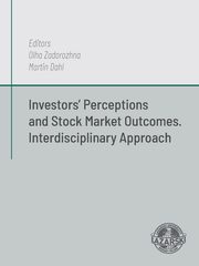 Investors? Perceptions and Stock Market Outcomes. Interdiscyplinary approach, Martin Dahl, Olha Zarorozhna