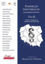 ksiazka tytu: Samorzd terytorialny (zagadnienia prawne) Tom II - Lidia Zacharko: Podstawy prawne przedsibiorczoci komunalnej. Kilka refleksji autor: 