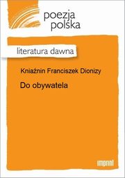 ksiazka tytu: Do obywatela autor: Franciszek Dionizy Knianin