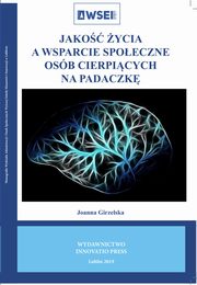 Jako ycia a wsparcie spoeczne osb cierpicych na padaczk, Joanna Girzelska