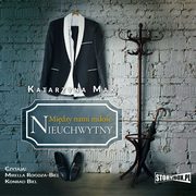 ksiazka tytu: Midzy nami mio. Tom 2. Nieuchwytny autor: Katarzyna Mak