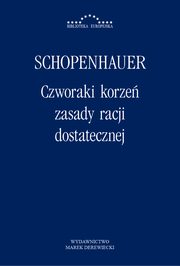 Czworaki korze zasady racji dostatecznej, Artur Schopenhauer