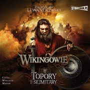 ksiazka tytu: Wikingowie. Tom 3. Topory i sejmitary autor: Radosaw Lewandowski