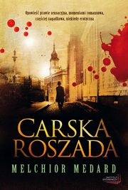 ksiazka tytu: Carska roszada autor: Melchior Medard