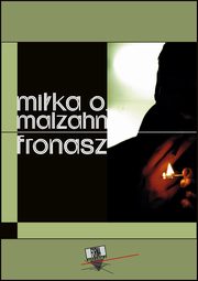 Fronasz, Mika O. Malzahn