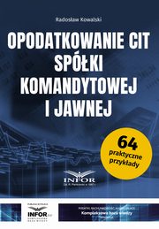 Opodatkowanie CIT spki komandytowej i jawnej, Radosaw Kowalski