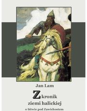 Z kronik ziemi halickiej, Jan Lam