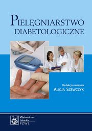 ksiazka tytu: Pielgniarstwo diabetologiczne autor: 