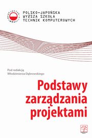 ksiazka tytu: Podstawy zarzdzania projektami autor: 