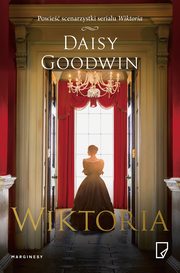 Wiktoria, Daisy Goodwin