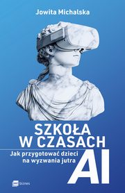 Szkoa w czasach AI, Jowita Michalska
