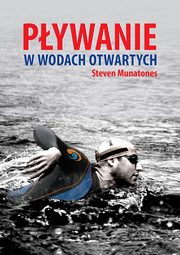 ksiazka tytu: Pywanie w wodach otwartych autor: Steven Munatones