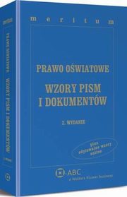 ksiazka tytu: Prawo owiatowe. Wzory pism i dokumentw z serii MERITUM autor: Krzysztof Gawroski, Lidia Marciniak