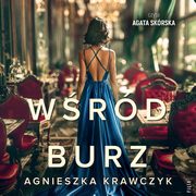 ksiazka tytu: Wrd burz autor: Agnieszka Krawczyk