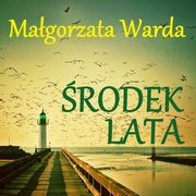 ksiazka tytu: rodek lata autor: Magorzata Warda