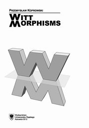 ksiazka tytu: Witt morphisms - 01 Preliminaries autor: Przemysaw Koprowski