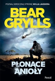 ksiazka tytu: Ponce anioy autor: Bear Grylls