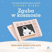 Zguba w kosmosie, Stuart Gibbs