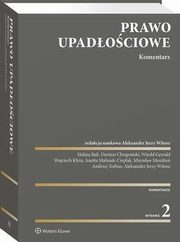 Prawo upadociowe. Komentarz, Wojciech Klyta, Halina Buk, Dariusz Chraposki, Andrzej Torbus, Witold Gewald, Mirosaw Mozde, Anetta Malmuk-Cieplak, Aleksander J. Witosz