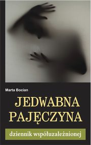 ksiazka tytu: Jedwabna pajczyna autor: Marta Bocian